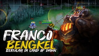 FRANCO BENGKEL BERULAH DI LAND OF DAWN 🤡