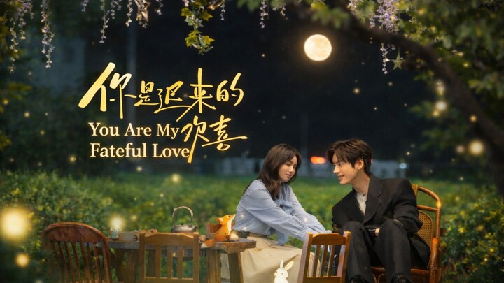 You Are My Fateful Love 26