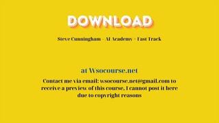 Steve Cunningham – AI Academy + Fast Track – Free Download Courses