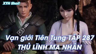 Vạn giới Tiên Tung TẬP 287THỦ LĨNH MA NHÂN