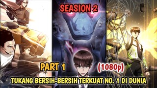 (S2) Part_1 #tukang bersih bersih terkuat  no 1 di dunia.