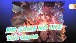 [NO GAME NO LIFE] [Where Is The Fishing Brigade?] This Game - OP1| Full Version_1