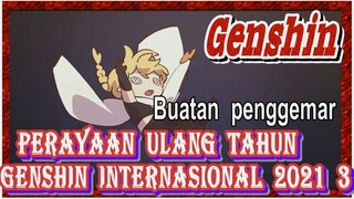 [Genshin, Buatan penggemar] Perayaan ulang tahun Genshin internasional 2021 3