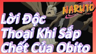 Lời Độc Thoại Khi Sắp Chết Của Obito