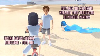 YUTA DAN MIO NOLONGIN MERMAID YANG TERLANTAI DI PINGGIR PANTAI!! DRAMA SAKURA SCHOOL SIMULATOR