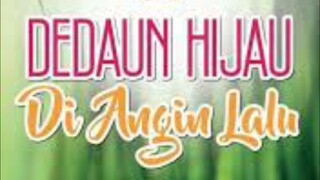 Dedaun Hijau Di Angin Lalu {Ep7} 2024