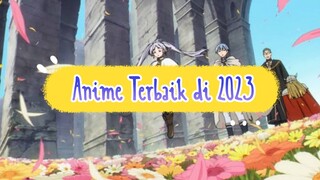 ini dia anime terbaik di 2023 😍