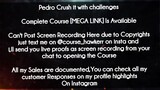 Pedro Crush it with challenges course Download