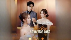 The Day Love Was Lost