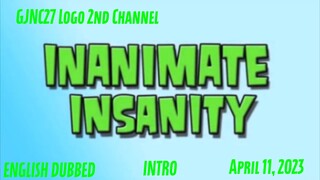 Inanimate Insanity Intro APRIL 11, 2023