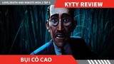 Review Phim LOVE DEATH AND ROBOTS  PHẦN 2 TẬP 5  ,  BỤI CỎ CAO -The Tall Grass