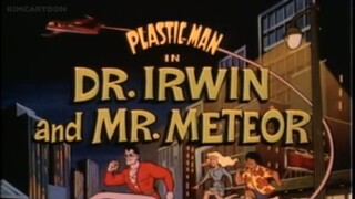 Plastic Man (1978) Episode 02 Dr. Irwin and Mr. Meteor