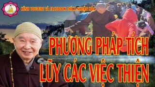 Phương Pháp Tích Lũy Các Việc Thiện_Hòa Thượng Tịnh Không Giảng | Kênh Thích Nhuận Hóa