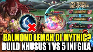 RATAKAN HERO META DI MYTHIC, TERBARU BUILD BALMOND PALING SAKIT BUILD TOP 1 GLOBAL - MLBB