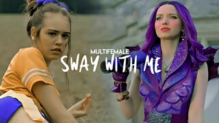 Multifemale | Sway with me