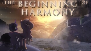 【MLP同人动画顶级音画4K】谐律起源The Beginning of Harmony | My Little Pony Fan Music Animation