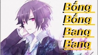 ♫ Switching Vocals ♫ Bống Bống Bang Bang (Nightcore).