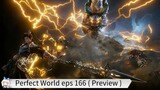 Perfect World eps 166 ( Preview )