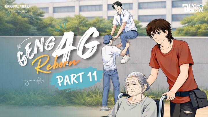 GENG 4G REBORN PAR 11 - Animasi Sekolah