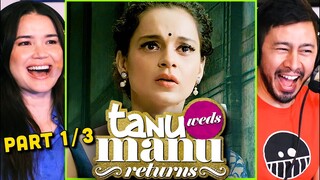 TANU WEDS MANU RETURNS 1/3 Movie Reaction! | Kangana Ranaut | Madhavan | Aanand L. Rai