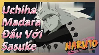 Uchiha Madara Đấu Với Sasuke