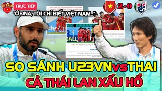 HLV u23 Ả Rập So Sánh U23 Việt Nam Và Thái Lan, NHM Châu Á Đồng Tình Riêng Voi Chiến Xấu Hổ