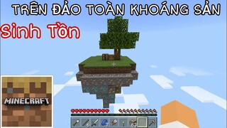 Mình Đã Sinh Tồn Trên Đảo Khoáng Sản | GẶP WARDEN KHÔNG THỂ CẢN BƯỚC | Trong Minecraft Pe..!!