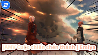[AMV Cuộc chiến chén thánh ] Tôi luôn là người ủng hộ công lý / Emiya_2