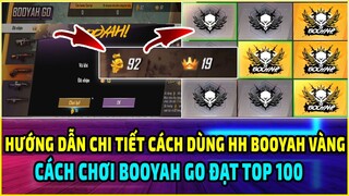 Hướng Dẫn Cách Dùng HH Booyah Vàng Đổi Quà Sự Kiện Ngày Booyah Free Fire, Cách Chơi Booyah Go FF