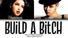 Bella Poarch & ROSÉ - BUILD A BITCH [REMIX] (Color Coded Lyrics)