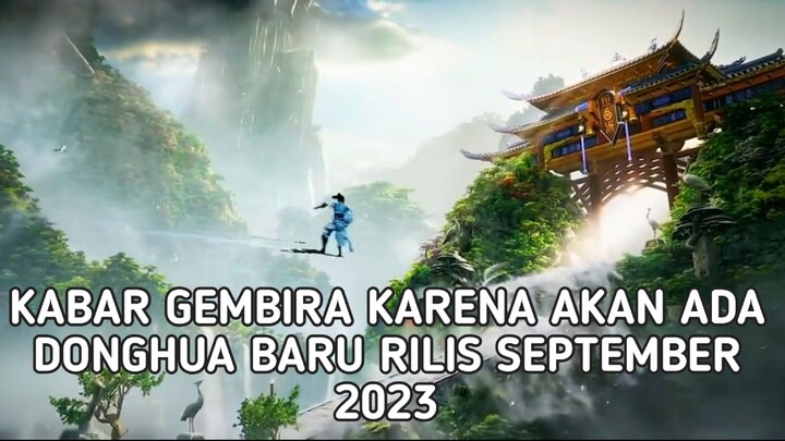 Ada Donghua Baru Nih Akan Rilis September 2023