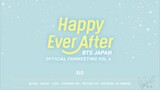 [2018] BTS Japan Official Fanmeeting "Happy Ever After" ~ Disc 2: Concert Part 2