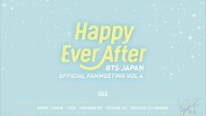 [2018] BTS Japan Official Fanmeeting "Happy Ever After" ~ Disc 2: Concert Part 2