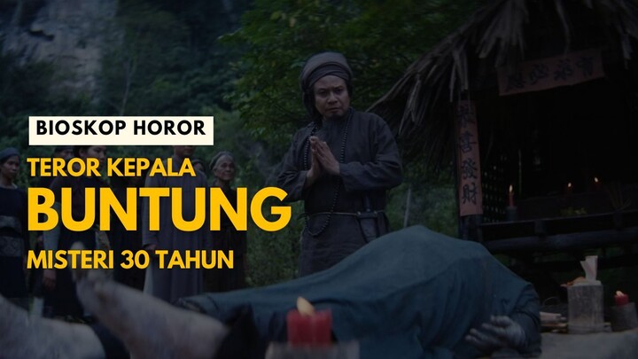 KEPALA BUNTUNG MENGHANTUI 30 TAHUN, KINI KEBENARAN TERBONGKAR