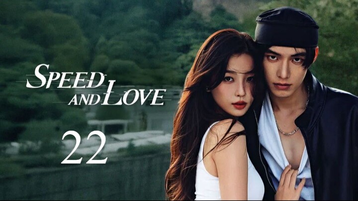 Speed and Love - Episode 22 [Tagalog Dubbed]
