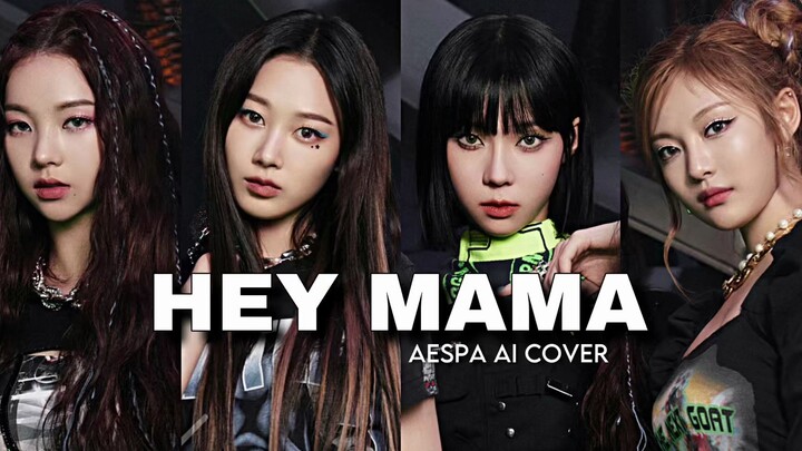【COVER AI】AESPA Nyanyikan Ulang HEY MAMA