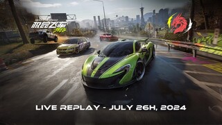 Need for Speed (NFS) Mobile - Chinese version | Mobile Game Live Replay | July 26th, 2024 (U+8)