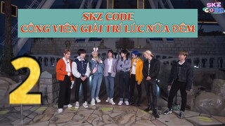 [ VIETSUB ] SKZ CODE - CÔNG VIÊN GIẢI TRÍ LÚC NỮA ĐÊM | EP 2