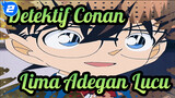 [Detektif Conan]Lima Adegan Lucu (Bagian 8)_2