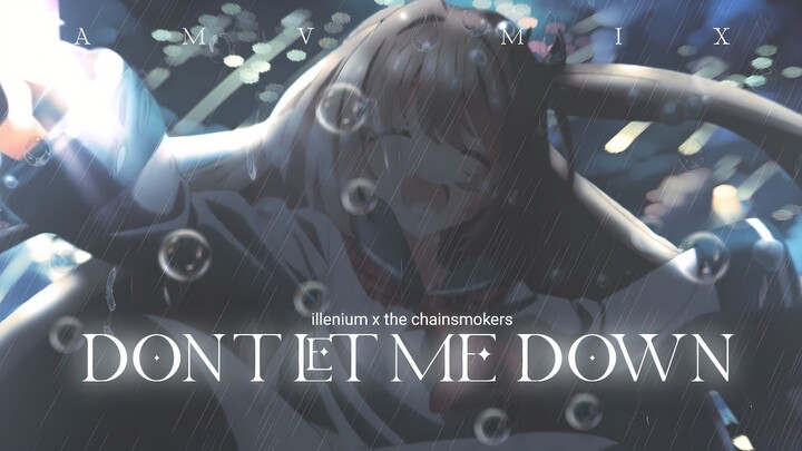 AMV MIX ~ DON'T LET ME DOWN