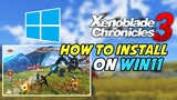 How To Install Xenoblade Chronicles 3 on PC WIN11
