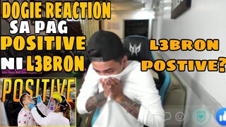 DOGIE REACTION SA PAG POSITIVE NI L3BRON | DOGIE NAAWA?