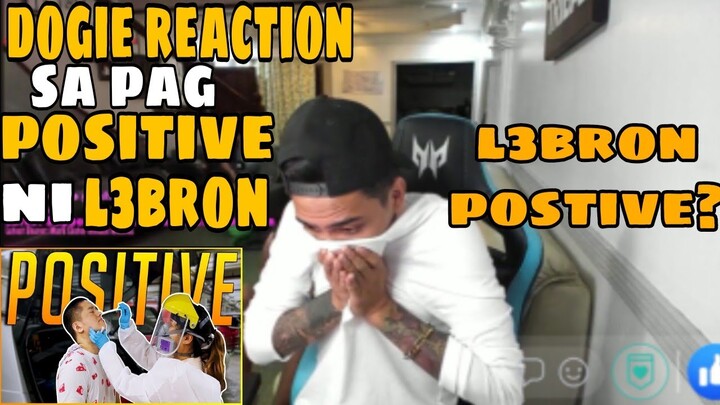 DOGIE REACTION SA PAG POSITIVE NI L3BRON | DOGIE NAAWA?