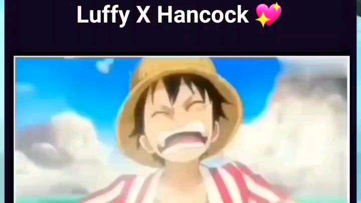 Luffy x hancock💖💖#anime #name #one #piece #and #love #story #luffy #x#hancock #へル #editing