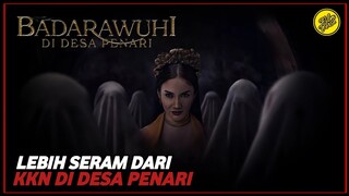 BADARAWUHI DI DESA PENARI - AWAL MULA BADARAWUHI KUASAI DESA PENARI