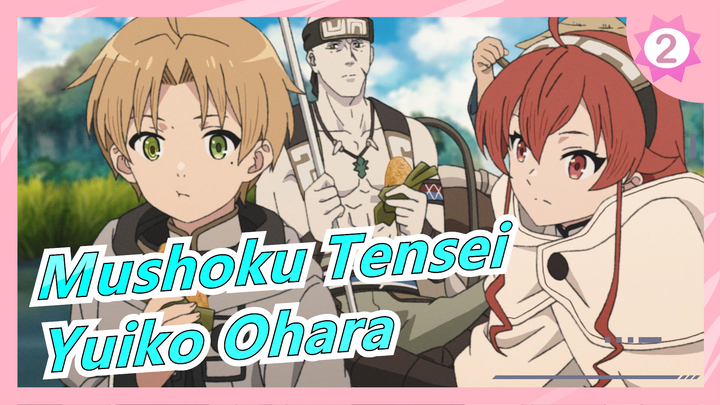 [Mushoku Tensei] OP / Lagu Tema Versi Lengkap [Lagu Pengembara] Yuiko Ohara [Lirik CN/JP]_A2