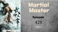 Martial Master Eps 428 Sub Indo