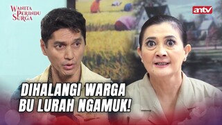 Bu Lurah Serakah Bikin Rugi Semua Warga! | Wanita Perindu Surga ANTV Eps 55 (2/7)