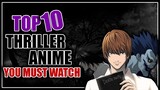 Top 10 thriller Anime You Need To See