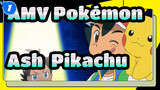 [AMV Pokémon] Kompilasi Semua Generasi Ash & Pikachu_F1